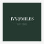 Ivy & Miles gift card on dark green background with white text and elegant serif typography